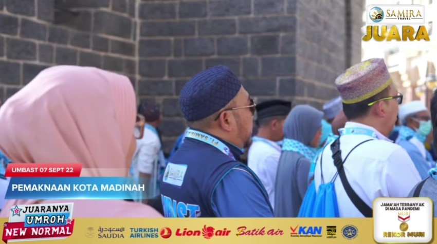 Pemaknaan Kota Madinah - Umbast 07 Sept 22 Samira Travel
