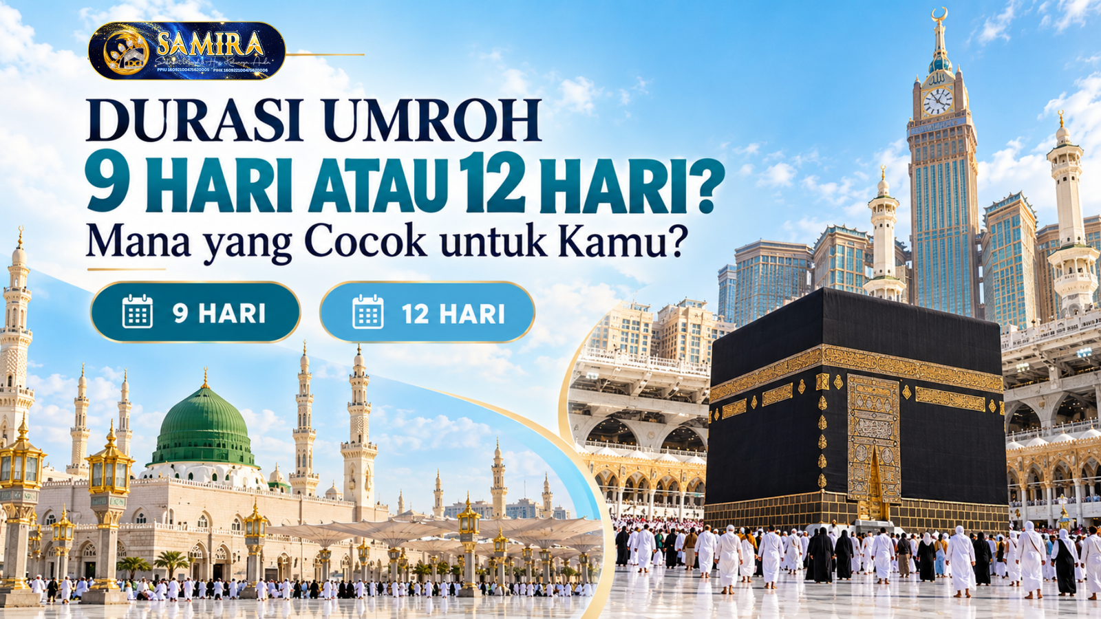 Durasi Umroh 9 Hari atau 12 Hari